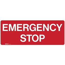 BRADY EMERGENCY SIGN Emergency Stop 180x450mm Polypropylene