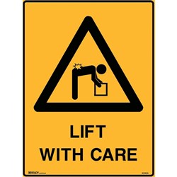 BRADY WARNING SIGN Lift With Care 600x450mm Polypropylene